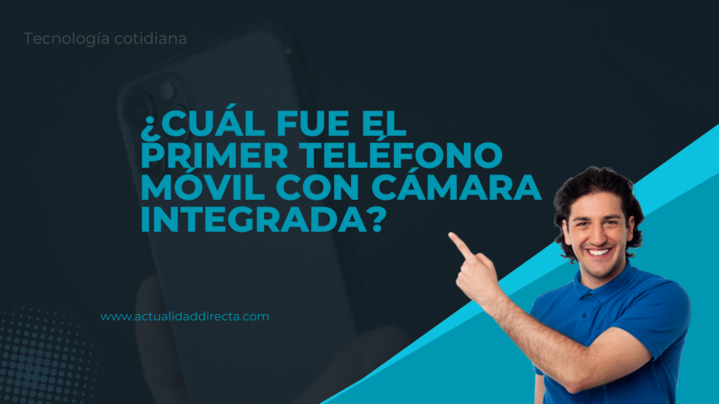 primer telefono movil con camnara integrada