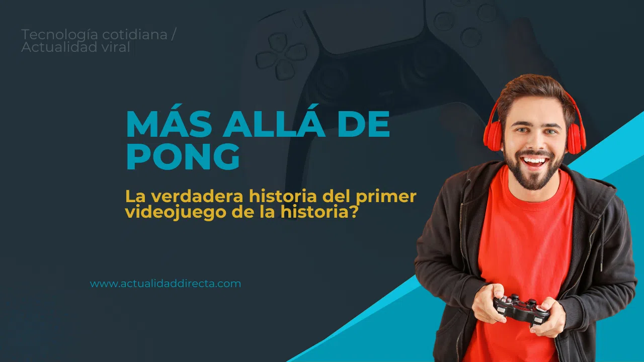 Primer videojuego de la historia: más allá de Pong y la nostalgia arcade