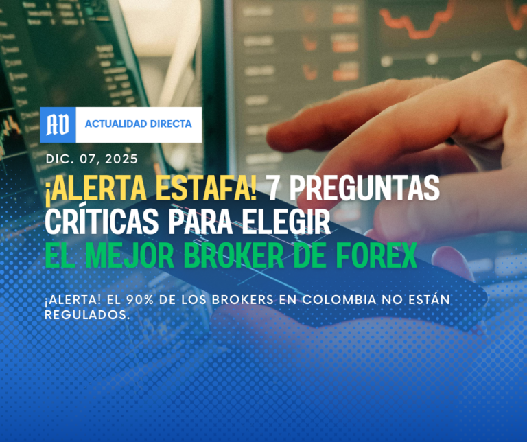 ¡Alerta Estafa! 7 Preguntas Críticas para Elegir el mejor Broker de ...