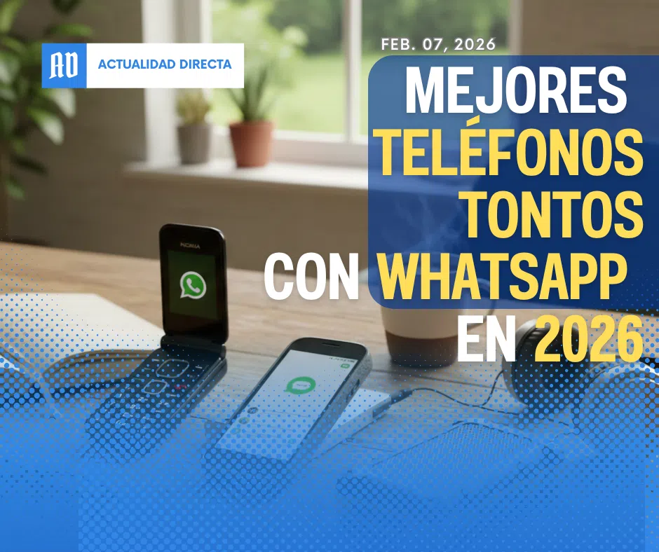 Mejores Teléfonos Tontos con WhatsApp en 2026: Guía de Compra 2 Teléfonos Tontos con WhatsApp en 2026